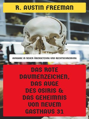 cover image of Das rote Daumenzeichen, Das Auge des Osiris & Das Geheimnis von Neuem Gasthaus 31